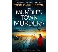 The Mumbles Town Murders: A gripping crime thriller full of twists (Detective Inspector Caren Waits)