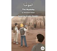 The Mummy: Egyptian Arabic Reader (Egyptian Arabic Readers)