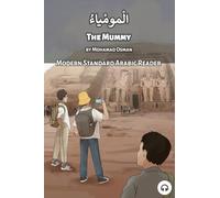 The Mummy: Modern Standard Arabic Reader