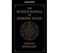 The Munich Manual Of Demonic Magic