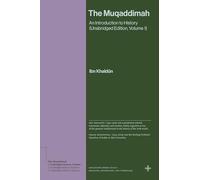 The Muqaddimah: An Introduction to History (Unabridged Edition, Volume 1) (Bollingen Recollections)
