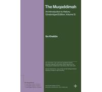 The Muqaddimah: An Introduction to History (Unabridged Edition, Volume 3) (Bollingen Recollections)