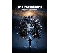 The Muraniums: A Metaphysical Science Fiction Novel
