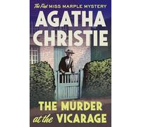 The Murder at the Vicarage: The First Miss Marple Mystery