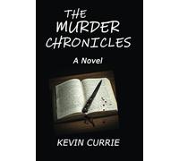 The Murder Chronicles: A Novel