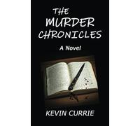 The Murder Chronicles: A Novel