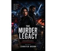 The Murder Legacy: A Prague Murder Mystery of Family Secrets, Hidden Truths, Deadly Betrayals, and an Unfinished Love: 1