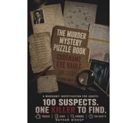THE MURDER MYSTERY PUZZLE BOOK CODENAME EYE VAULT: A Whodunit Investigation for Adults. 100 Suspects. One Killer to Find (WHO DONE IT MURDER FILES)