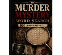 The Murder Mystery Word Search Book: 100 crime themed puzzels , hidden message word search