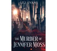 The Murder of Jennifer Moss