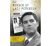 The Murder of Laci Peterson (American Crime Stories: Set 2)