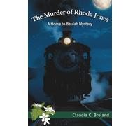 The Murder of Rhoda Jones: A Home to Beulah Mystery