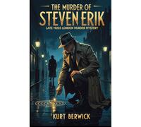 The Murder of Steven Erik: Late 1920's London Murder Mystery