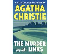 The Murder on the Links: A Hercule Poirot Mystery