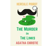 The Murder On The Links: A Hercule Poirot Mystery (The Poirot Chronicles)