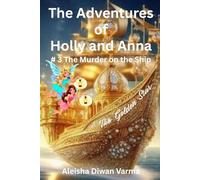 The Murder On The Ship (The Adventures of Holly and Anna)