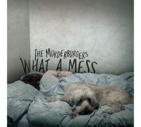 The Murderburgers - What A Mess [VINYL] [Vinilo]