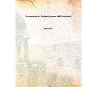 The murderer is a fox Dread journey 1945 [Hardcover]