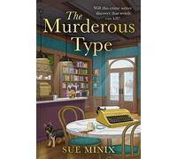 The Murderous Type: A totally gripping and page-turning bookish cozy mystery: 2 (The Bookstore Mystery Series)