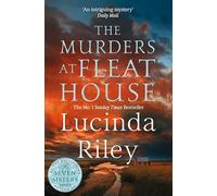 The Murders at Fleat House: A compelling mystery from the author of the million-copy bestselling The Seven Sisters series