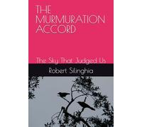 THE MURMURATION ACCORD: The Sky That Judged Us. 3 Parts Book