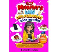 The Murphy law life principle book for Teens: 70+ Funny and Relatable Teen-Friendly Lessons and Real-Life Moments to Help Teens Bounce Back from ... into Strength (The Murphy Law Series)