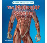 The Muscular System (Human Body Systems)