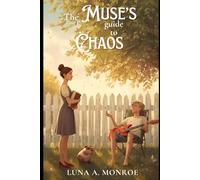 The Muse's Guide To Chaos: A Lighthearted Young Adult Fantasy Romance