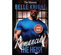 The Museum: A High-Stakes Romantic Suspense Adventure (Large Print) (Romancing the Heist (Large Print))