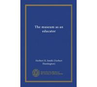 The museum as an educator
