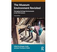 El entorno del museo revisitado – Gestión de entornos patrimoniales en el siglo XXI