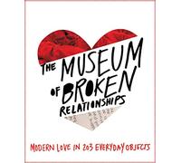 The Museum of Broken Relationships
