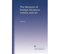 The Museum of foreign literature, science and art: Volume 24