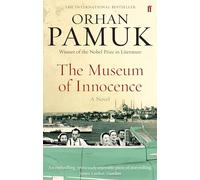 The Museum of Innocence: Winner of the Nobel Prize in Literature