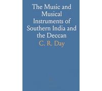 The Music and Musical Instruments of Southern India and the Deccan