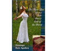 The Music Box BOOK 1 Tori PART 2 Call of the Forest (The Music Box (English version))
