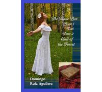 The Music Box BOOK 1 Tori PART 2 Call of the Forest (The Music Box (English version))