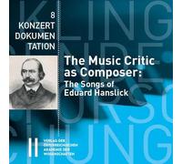 The Music Critic as Composer: The Songs of Eduard Hanslick: 8