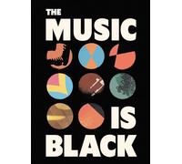 The Music Is Black /anglais: A British Story
