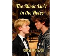 The Music Isn't in the Notes (The Loves of Tyler Anderson)