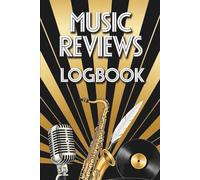 The Music Listening Challenge Journal: A 150-Page Logbook for 365 Album Reviews, New Genre Exploration & Expanding Your Musical Horizons