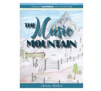 The Music Mountain: Imagery for Mastering the Notes on the Grand Staff