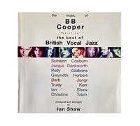 The Music of BB Cooper featuring the Best of British Vocal Jazz