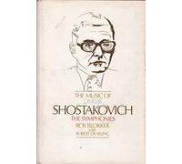 The Music of Dmitri Shostakovich: The Symphonies (The great composers series)