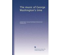 The music of George Washington's time