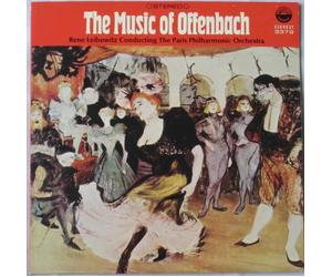 The Music of Offenbach: Rene Leibowitz Conducting The Paris Philharmonic Orchestra