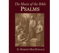 The Music of the Bible: The Psalms