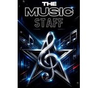 The Music Staff: Blank Sheet Music Manuscript Notebook with 10 Staves for Pages, 105 pages