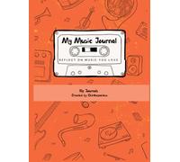 The Music That Made Me: A Hardcover Music Reflection & Scrapbook Journal