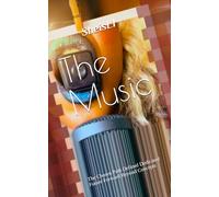 The Music: The Chosen Path Defined Dedicated Future Forward Beyond Concepts